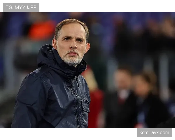 图赫尔引领球队在欧冠战术创新中表现稳健，成功逆转的关键要素分析