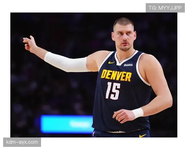 戈贝尔挡拆掩护助攻提升约基奇中距离命中效率